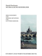 Musikalische Reisebilder by Kaufmann Harald Kaufmann Harald for