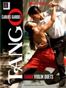 Tango Violin Duets by Gardel Carlos - Collatti Diego - for Violin Duet