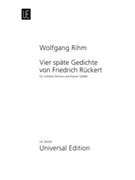 Vier spSte Gedichte von Friedrich Rnckert fur mittlere Stimme und Klavier (2008) by Rihm Wolfgang for