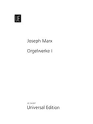 Orgelwerke I by Marx Joseph for