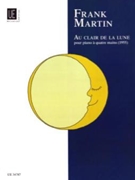 Au Clair de la Lune pour piano a quatre mains (1955) by Martin Frank for