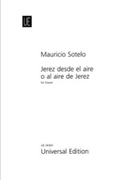 Jerez desde el aire o al aire de Jerez fur Klavier by Mauricio Sotelo for