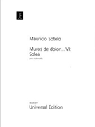 Muros De Dolor VI: Solea by Mauricio Sotelo for