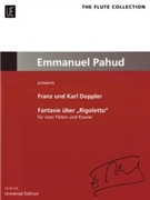 Fantasy On Rigoletto Based On The Opera By Giuseppe Verdi by Doppler Franz and Karl - Pahud Emmanuel - for
