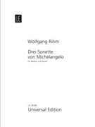 Drei Sonette von Michelangelo Fur Bariton und Klavier by Rihm Wolfgang for