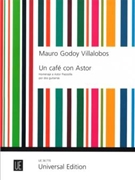 Un Cafe Con Astor Homenaje a Astor Piazzolla by Villalobos Mauro Go for
