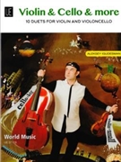 Violin & Cello & More 10 Duets for Violin and Violoncello by Igudesman Aleksey for