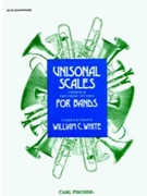 Unisonal Scales Chords & Rhythms For Ban by White W for Alto Saxophone