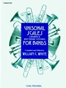 Unisonal Scales Chords & Rhythms For Ban by White W - Strommen Carl - for Full Score