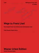 Pathways To Franz Liszt by Liszt Franz for Piano