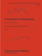 From Bach to Schoenberg A Pianist's Anthology of Performance Repertoire by Various for