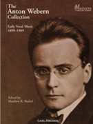 Anton Webern Collection by Webern Anton - Shaftel Matthew - Wilhelm Weigand Mat for Vocal Collection