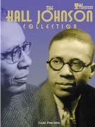 Hall Johnson Collection by Johnson Hall - Johnson Hall - Oscar O. Cozad Hall for Vocal Collection