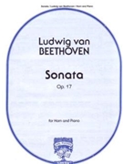 Sonata Opus 17 by Beethoven Ludwig van for French Horn and Piano