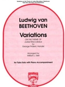 Variations on a Theme Judas Maccabaeus by Beethoven Ludwig van - Bell William - for Tuba and Piano