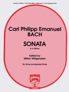Sonata In A Minor by Bach Carl Philipp Emanuel - Wittgenstein Milton - for Flute Solo