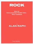 Rock by Raph Alan for Bass Trombone