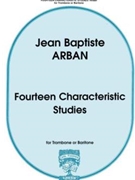14 Characteristic Studies For Trombone / Baritone by Arban Jean-Baptiste for Trombone Method