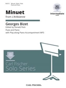 Minuet From L'arlesienne by Bizet Georges - Peck Donald - for Flute and Piano