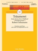 Traumerei From Kinderscenen by Schumann Robert for Trombone w/ Audio