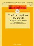 Harmonious Blacksmith by Handel George Frideric for Trombone w/ Audio