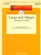 Largo & Allegro by Vivaldi Antonio Lucio for Trombone w/ Audio