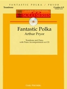 Fantastic Polka by Pryor Arthur for Trombone w/ Audio