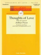 Thoughts Of Love by Pryor Arthur for Trombone w/ Audio