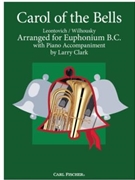 Carol of the Bells by Leontovych Mykola Dmytrovych - Clark Larry - for Euphonium Bass Clef