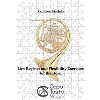 Low Register & Flexibility Exercises for the Horn