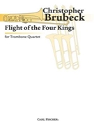 Flight Of The Four Kings by Brubeck Christopher for Trombone Quartet