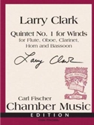 Quintet #1 For Winds by Clark Larry for Woodwind Quintet