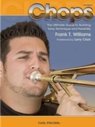 Chops by Williams Frank Frank T. Williams for Trombone Method