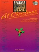 Playing With The Band At Christmas by Christmas - Balent O'Loughlin Clark and Compello - for Trumpet Co