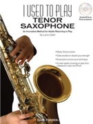 I Used To Play Tenor Saxophone by Clark Larry - Clark Larry - for Tenor Sax