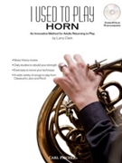 I Used To Play Horn by Clark Larry - Clark Larry - for French Horn Method