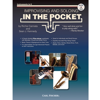 Improvising and Soloing In The Pocket by Cannata and Kennedy for C Instrument