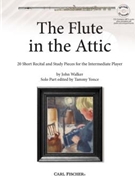 The Flute in the Attic by Walker John - Yonce Tammy - for Flute/CD