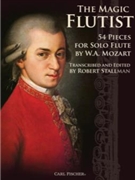 The Magical Flutist Volume 1 by Mozart Wolfgang Amadeus - Robert Stallman - for Flute Collection