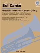 Bel Canto Vocalises for Bass Trombone by Concone and Raph - Raph Alan - for Bass Trombone