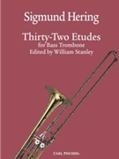 32 Etudes for Bass Trombone by Hering Sigmund - William Stanley - for Bass Trombone