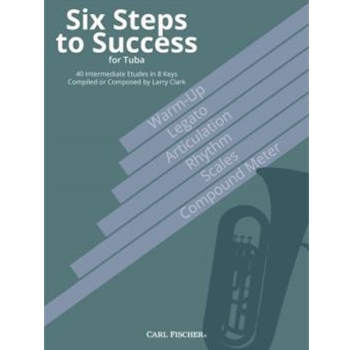 Six Steps to Success for Tuba by Clark Larry for Tuba