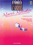 Playing With The Band - March Melodies by Various - Clark Larry - for Trombone Collection
