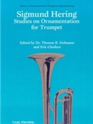 Studies On Ornamentation For Trumpet by Hering Sigmund - Erdmann and Chaiken - Sigmund Hering for Trumpet Method