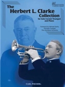 Herbert L Clarke Collection by Clarke Herbert L Michael Sachs for Trumpet and Piano