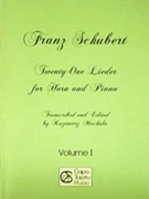 21 Lieder Volume 1 by Schubert Franz - Machala Kazimierz - for French Horn and Piano