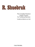Complete Shuebruk Tongue Trainers by Shuebruk Richard - Clark Larry - for Trombone Method