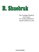 Complete Shuebruk Lip Trainers by Shuebruk Richard - Clark Larry - for Trombone Method