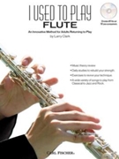 I Used To Play Flute by Clark Larry - Clark Larry - for Flute Method
