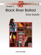 Black River Ballad by Gazda Doris for Full Score